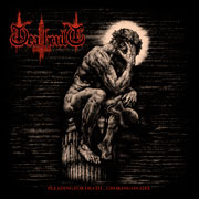 Deathcult - Pleading For Death… Choking On Life