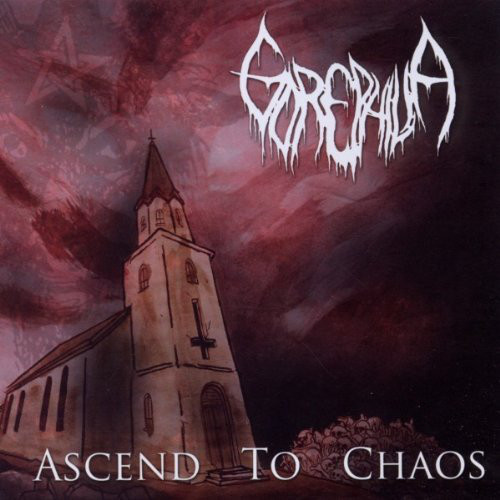 Gorephilia - Ascend To Chaos