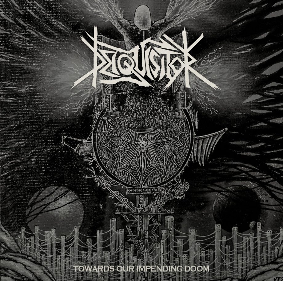 DEIQUISITOR "Toward Our Impending Doom" LP