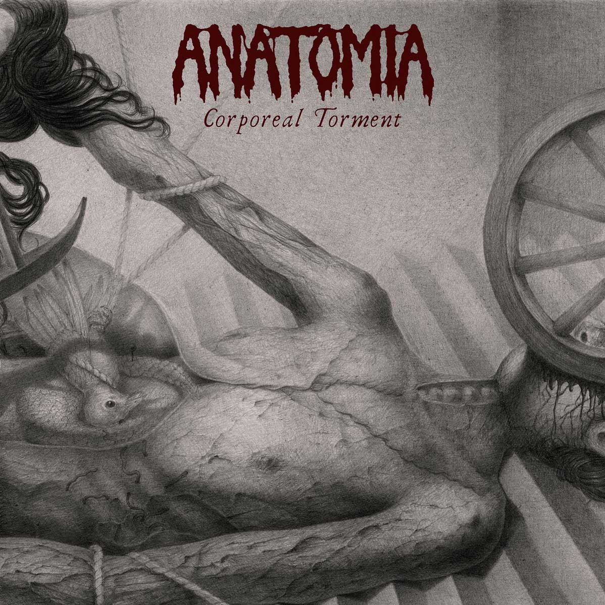 Anatomia – Corporeal Torment