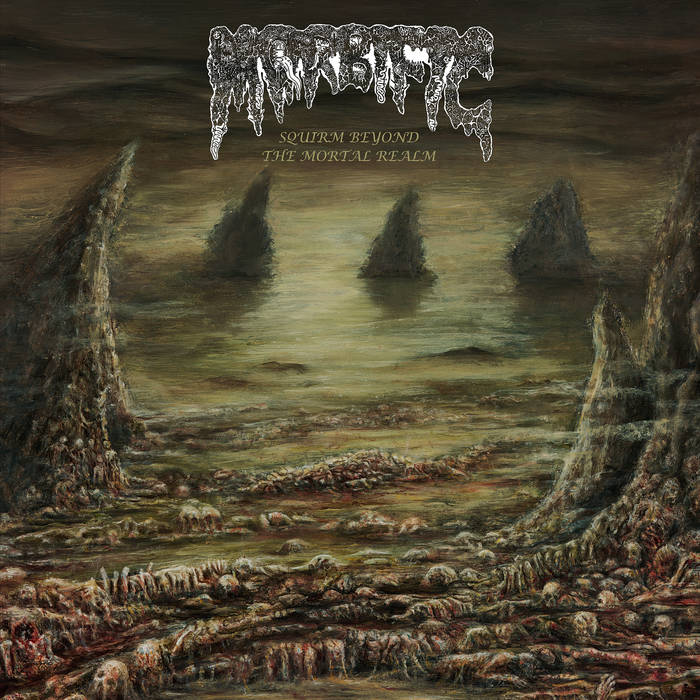 Morbific – Squirm Beyond the Mortal Realm