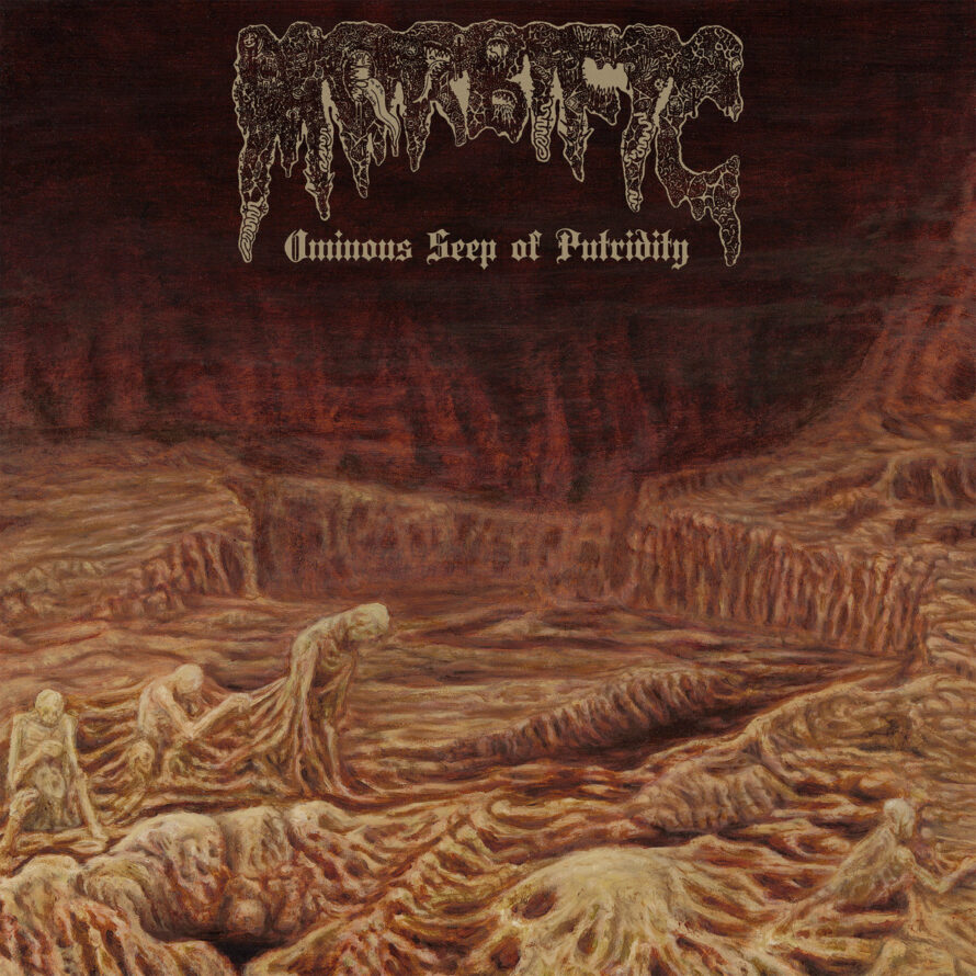 Morbific – Ominous Seep of Putridity