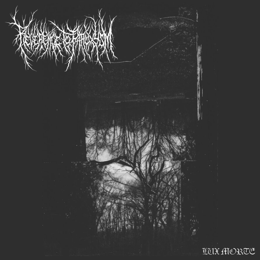 Reverence to Paroxysm – Lux Morte