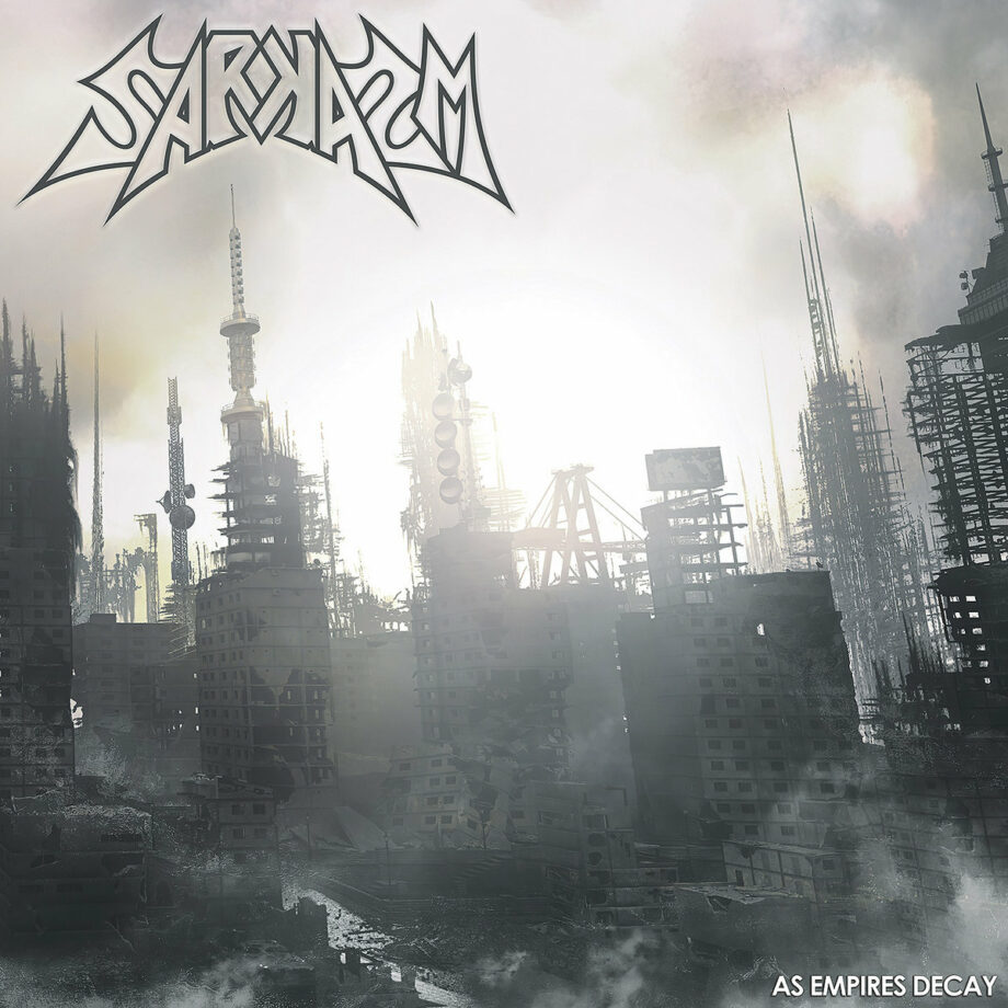 Sarkasm - As Empires Decay LP