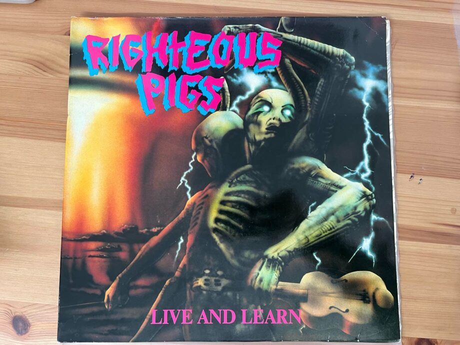 Righteous Pigs ‎– Live And Learn LP