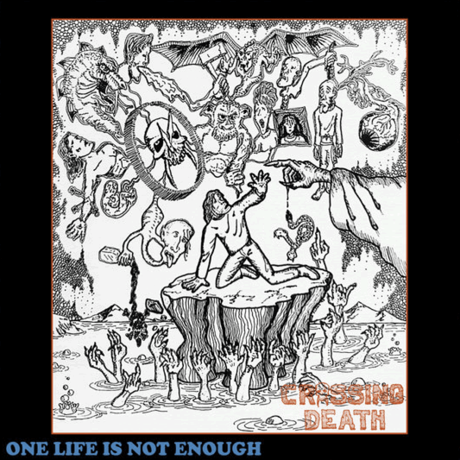 Crossing Death – One Life Is Not Enough LP