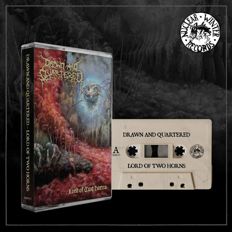 DRAWN AND QUARTERED – Lord of Two Horns Cassette