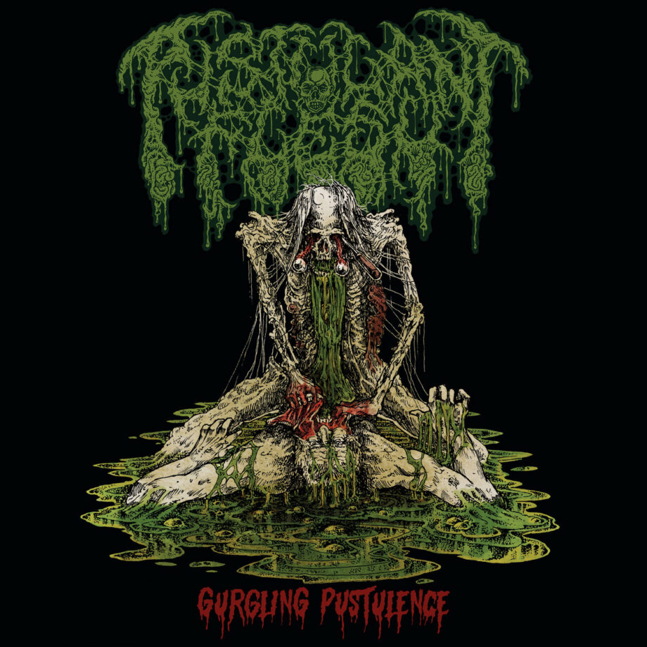 PUSTULANT FLESH - Gurgling Pustulence MLP