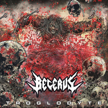 Becerus - Troglodyte LP