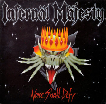 Infernäl Mäjesty – None Shall Defy LP