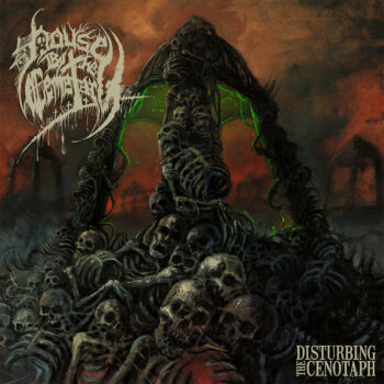 HOUSE BY THE CEMETARY - Disturbing The Cenotaph  LP
