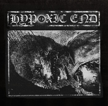 HYPOXIC END - S/T 7''
